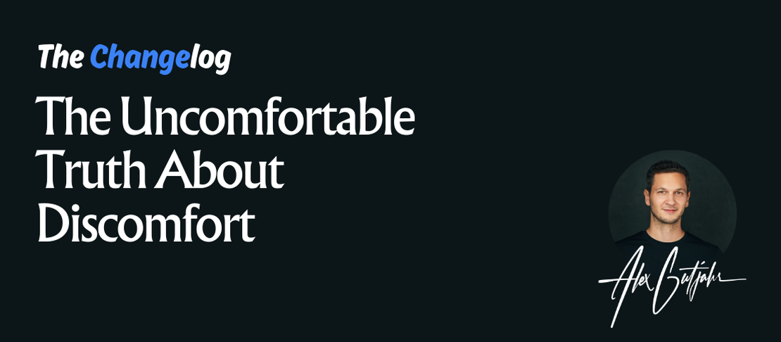 The Uncomfortable Truth About Discomfort